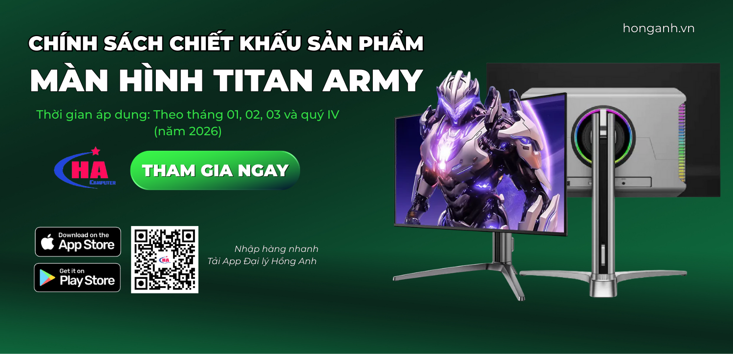CHÍNH SÁCH CHIẾT KHẤU SẢN PHẨM MÀN HÌNH TITAN ARMY THÁNG 01, 02, 03 và QUÝ I (Năm 2025)